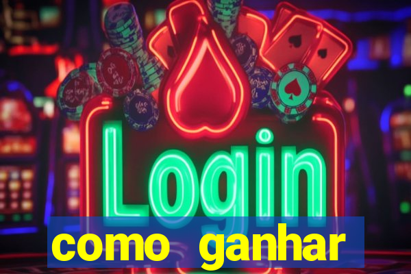 como ganhar dinheiro jogando gratis